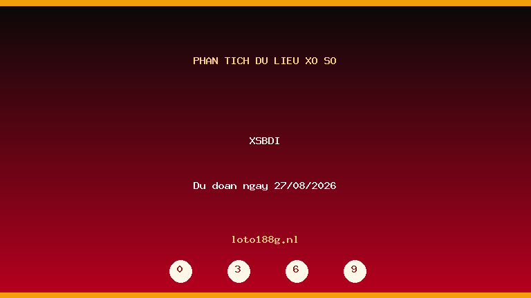 Phân tích dữ liệu XSBDI ngày 27/08/2026